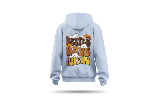Better Days Hoodie